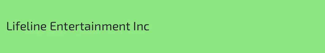 Lifeline Entertainment Inc